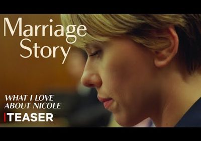 شاهد.. تريلر جديد لفيلم الكوميديا Marriage Story