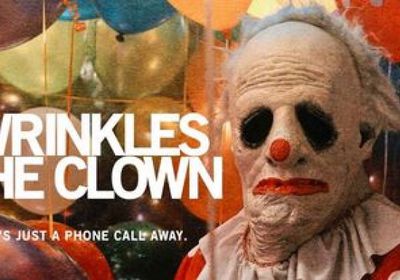 موعد عرض فيلم الرعب الجديد "Wrinkles the Clown" بدور السينمات
