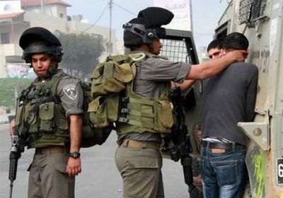 قوات الاحتلال الإسرائيلي تعتقل ١٦ فلسطينيا بالضفة الغربية