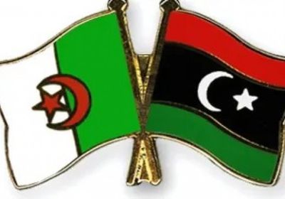  ليبيا والجزائر يبحثان الأزمة الليبية