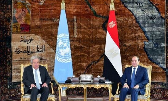 الرئيس المصري وغوتيريش يبحثان التطورات الإقليمية والدولية
