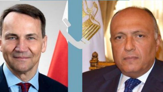 وزير خارجية مصر يناقش مع نظيره البولندي تطورات الأوضاع في قطاع غزة