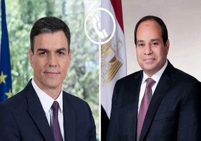 السيسي اتصالًا هاتفيًا من رئيس الوزراء الإسباني