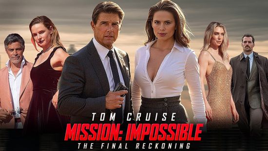 إيرادات قياسية لفيلم Mission: Impossible - The Final Reckoning