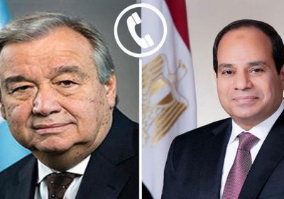 السيسي يتلقى اتصالاً هاتفياً من سكرتير عام الأمم المتحدة