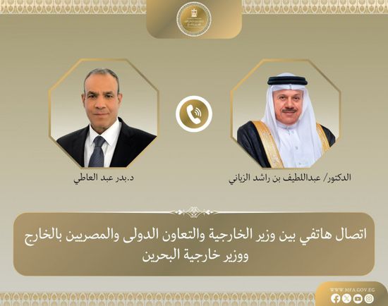 هاتفياً.. وزير الخارجية المصري يبحث مع نظيره البحريني التطورات الإقليمية